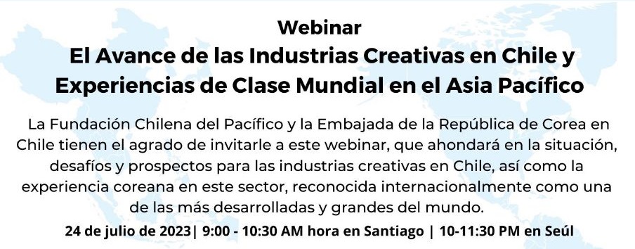 Webinar: Avance de las Industrias Creativas en Chile y Experiencias en el Asia Pacífico